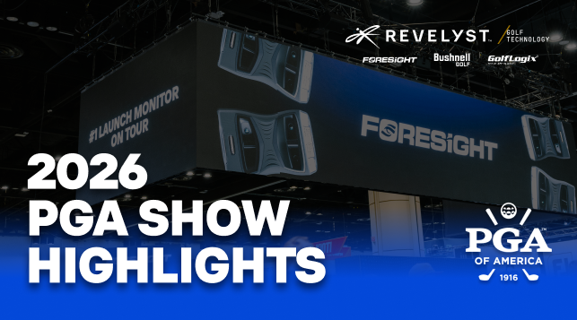 Foresight 2026 PGA Show Recap: The Next Generation Begins for Revelyst Golf Technology